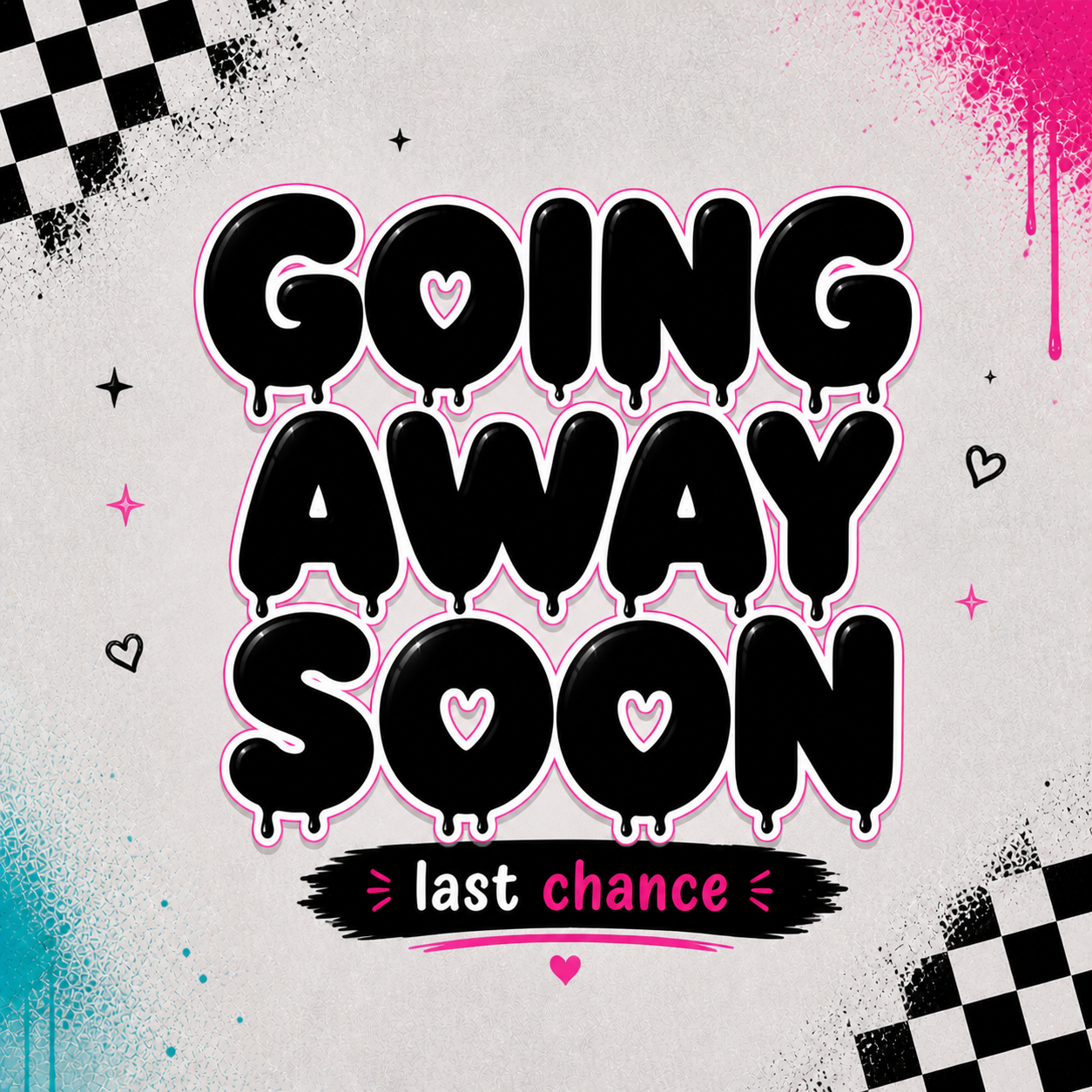 Going Away Soon