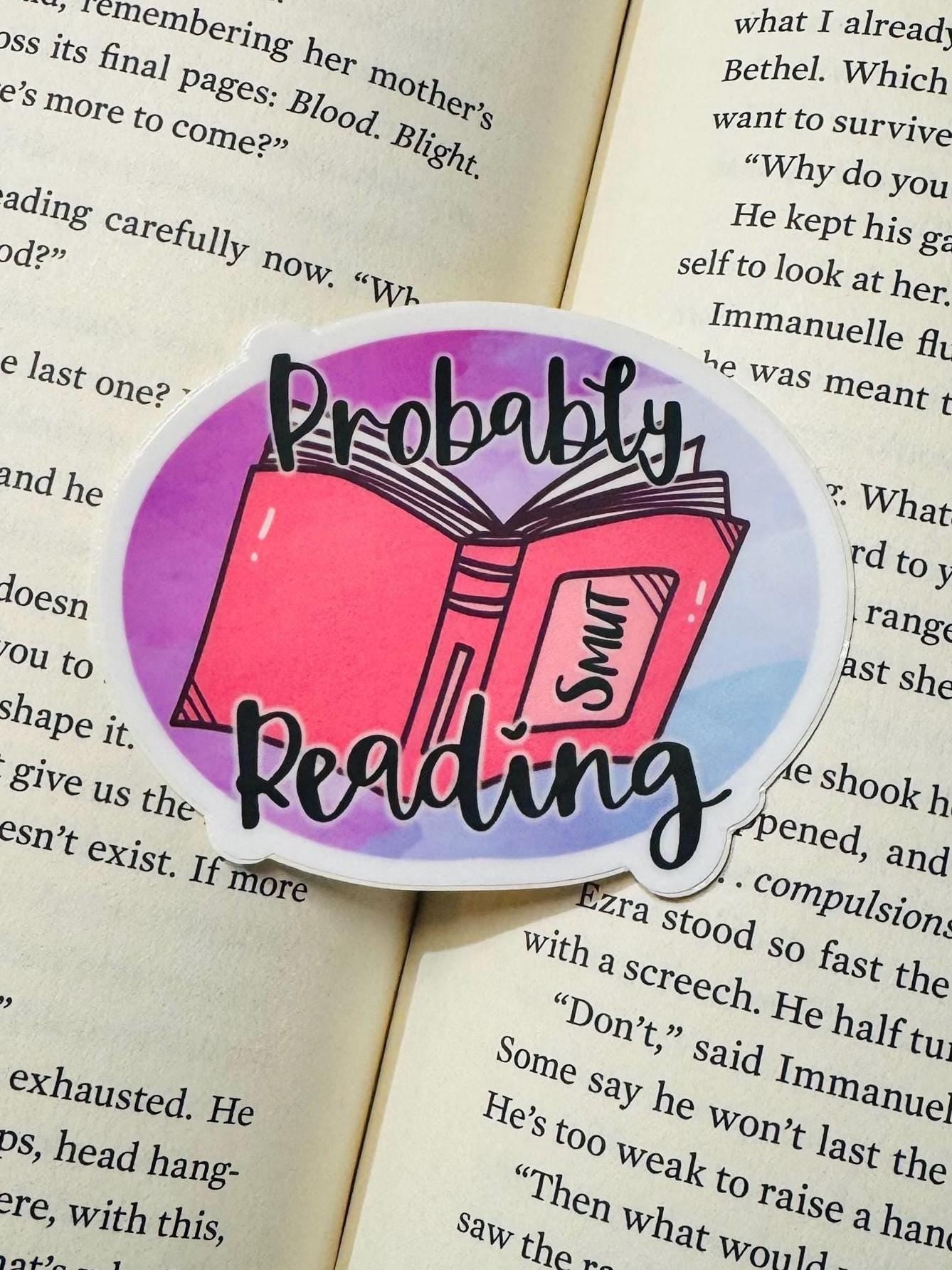 Probably Reading - Smut Reader - Inspired - Vinyl Sticker
